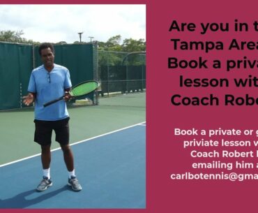 Are you in the Tampa area and are interested in a private lesson with Coach Robert?