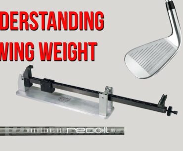 Swing Weight Explained