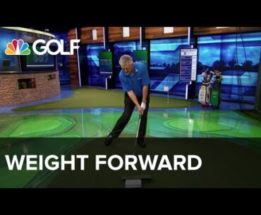 Weight Forward - School of Golf | Golf Channel