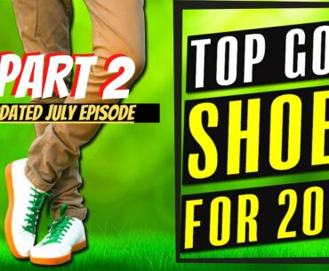The Top Golf Shoes For 2020 Part Two | Our July Updated List of Favorite New Golf Footwear Brands