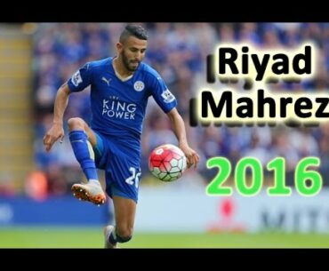 Riyad Mahrez 2015/2016 | 3in1 | Freestyle, Matchplay skills & Amazing Goal SHOW |HD|