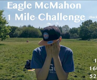 THE MILE CHALLENGE! How Many Throws Does It Take A 954 Rated Player To Throw A Mile? (Backhand)