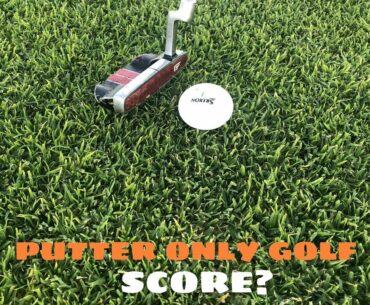 Golfing With Only A Putter | Early Bird Golf