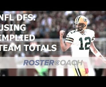 NFL DFS Strategy: Applying Implied Team Totals to Your Research