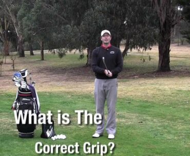 Golf Swing Fixes-YouTube-What is the Correct Grip?