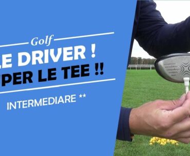 DRIVER EN FADE EN COUPANT LE TEE !  - COURS DE GOLF