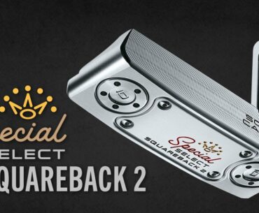 Special Select Squareback 2 | Scotty Cameron Putters (NEW 2020)