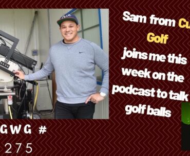 Talking Golf With Gary #275   Cut Golf Balls