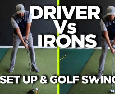 DRIVER SWING V IRON SWING | THE DIFFERENCE IN SET UP AND SWING