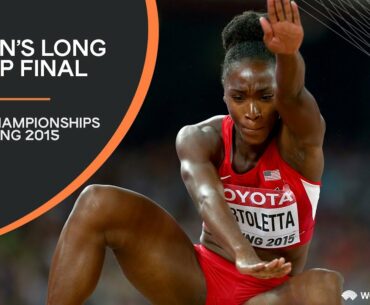 Women's Long Jump Final | World Athletics Championships Beijing 2015