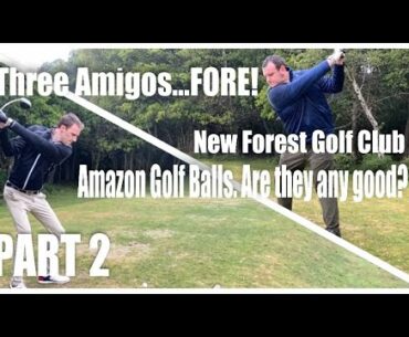 New Forest Golf Club - Part 2. Amazon Golf Balls. Are they any good?