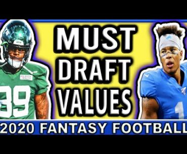 MUST OWN Values You NEED to Draft for 2020 Fantasy Football