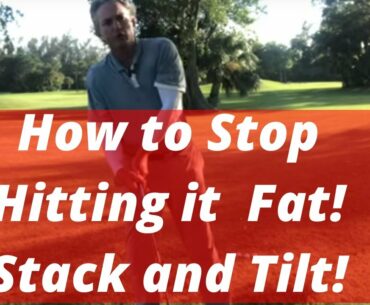 How To Stop Hitting It FAT! Stack and Tilt Golf Swing Tips! PGA Golf Pro Jess Frank