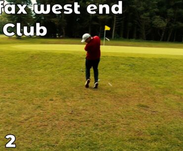 Halifax West End Golf Club - Part 2 - wind = not fun.