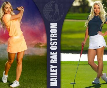 Hailey Rae Ostrom is Our Hot Golf Girl of The Week | 2020