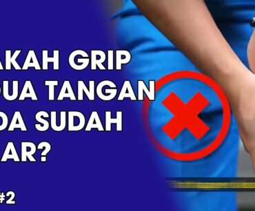 GOLF GRIP : CARA MEMEGANG GRIP GOLF DENGAN DUA TANGAN YANG BENAR PART #2