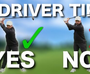 TOP 5 DRIVER GOLF TIPS - IMPORTANT DO'S & DON'TS!