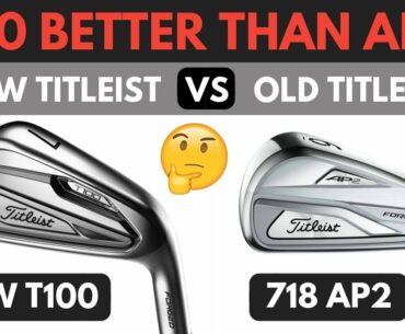 Titleist T100 Iron VS 718 AP2 Iron - Is New Model Better!?