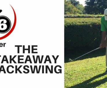 Golf Takeaway and Backswing: "LIVE" 2/6 GOLFER