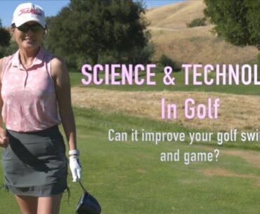 Science & Technology:  Do devices help your golf swing and game? | Jun's Golf