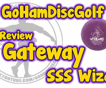 Disc Golf Review: Gateway SSS Wizard