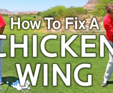 How To Fix A Chicken Wing In Your Golf Swing