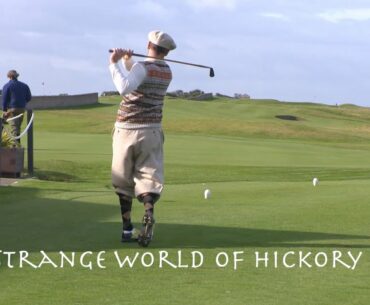 The strange World of Hickory Golf