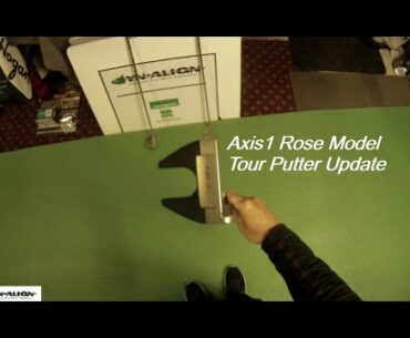 Axis1 Rose Model Tour Putter Update