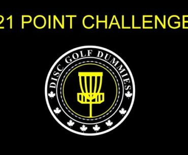 Disc Golf Dummies 21 Point Challenge