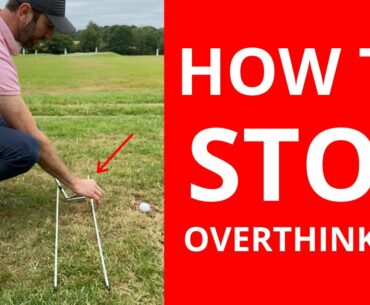 HOW TO STOP OVERTHINKING - Take your swing back to basics with this tip