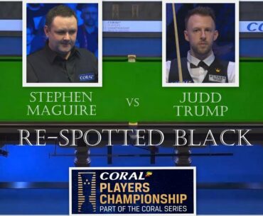 RE-SPOTTED BLACK! Judd Trump vs Stephen Maguire SF Coral Players Championship 2020