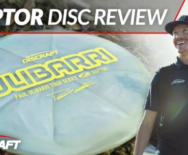 The Raptor | Paul Ulibarri | Discraft Disc Review