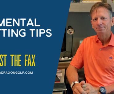 Brad Faxon: Mental Putting Tips