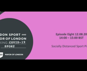 Talking Covid-19 & Sport: Episode 8- Socially Distant Sport Pilot