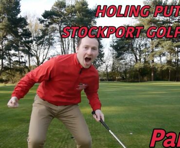 HOLING PUTTS at Stockport Golf Club- Part 1