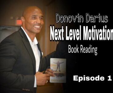 How to Get Started on YOUR Next Level with Donovin Darius Episode 1