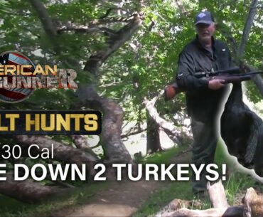 .22 & .30 Cal Take Down 2 TURKEYS! | Vault Hunts