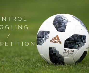 CONTROL (JUGGLING DRILL) / COMPETITION