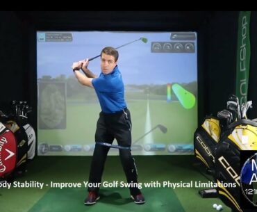 Lower Body Stability - Improve Your Golf Swing with Physical Limitations
