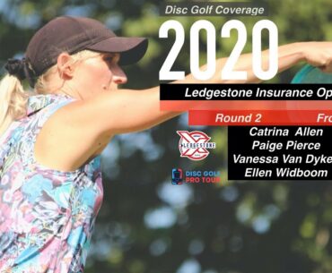 2020 DISCRAFT Ledgestone Insurance Open | RD2F9| Allen, Van Dyken, Pierce, Widboom | GKPro Disc Golf