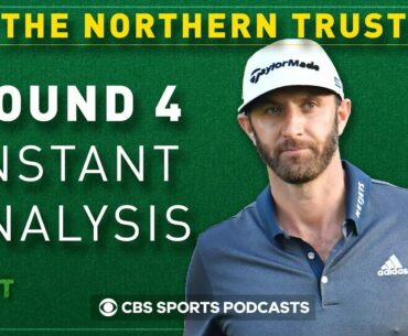 THE NORTHERN TRUST Round 4 Recap: Dustin Johnson’s HISTORIC Victory