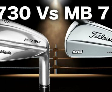 TAYLORMADE P730 IRONS Vs TITLEIST MB 718 IRONS