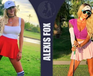 Alexis Fox: Ne Of The New Breed Of Social Media Stars Who Are Influencing The Future Of Golf