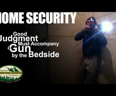 For Home Security, Good Judgment Must Accompany a Gun by the Bedside - Home Defense - Thunder Ranch