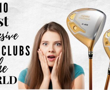 Top 10 most expensive golf clubs in the world 2020 | World's most expensive golf clubs | The 10s