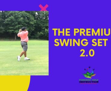 Premium Swing Set Up 2.0: Golf Lessons 2020 | Doc Blade Forensic Golf Instruction