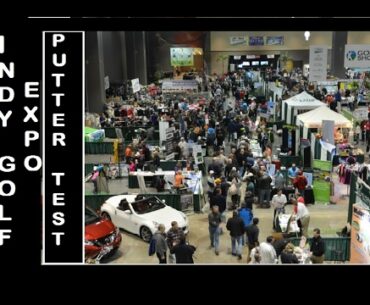 Putter Testing and Indy Golf Expo Invitation