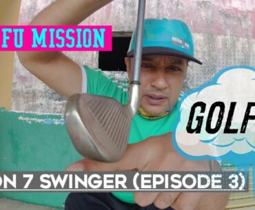 Gorufu Mission : Iron 7 Swinger (Episode 3)