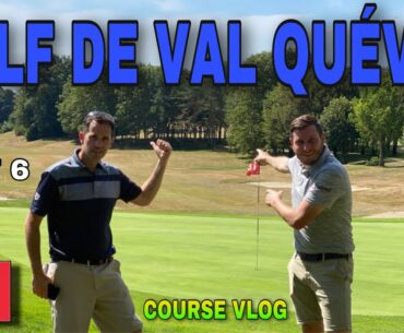 GOLF DE VAL QUEVEN COURSE VLOG PART 6