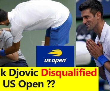 Why Djokovic Disqualified In US Open, Disqualification Rule Explained, US Open,Djokovic Disqualified